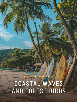 cover image of Coastal Waves and Forest Birds